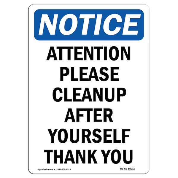 Safety Sign, OSHA Notice, 5" Height, Attention Please Cleanup After Sign, Portrait, 10PK